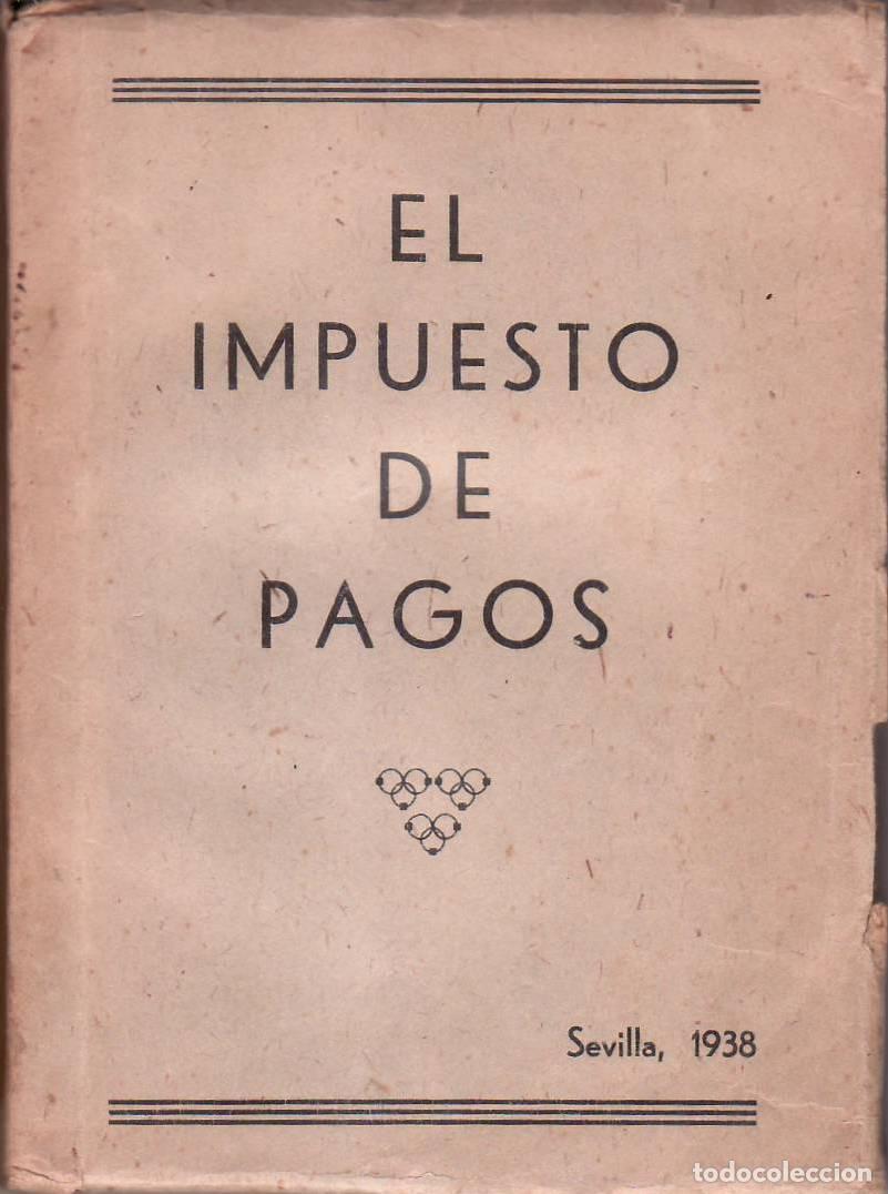 Libri di seconda mano: GUTIERREZ RODRIGUEZ, Gustavo.- - El impuesto de pagos.