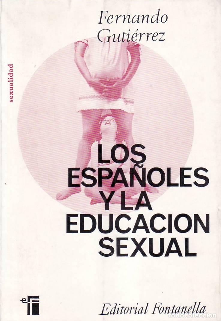 Libros: GUTIERREZ, Fernando.- - Los espa&ntilde;oles y la educaci&oacute;n sexual. - Foto 1
