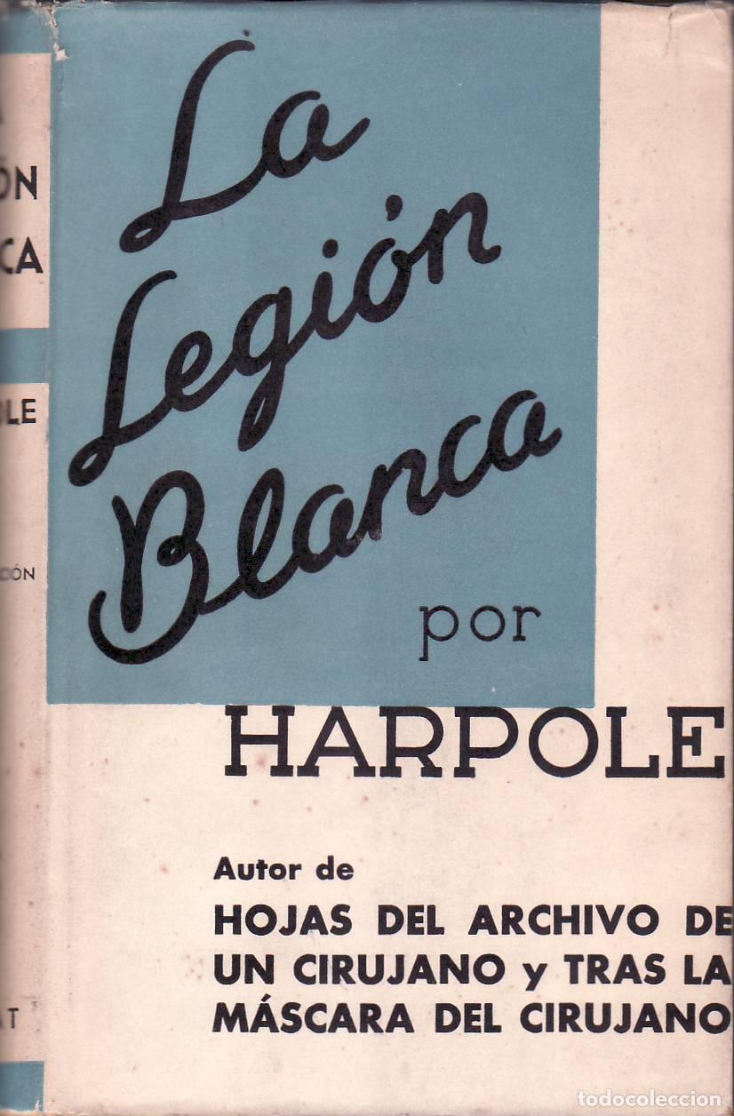 B&uuml;cher: HARPOLE.- - La legi&oacute;n blanca.