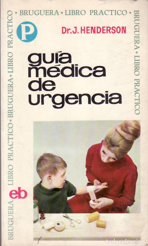 B&uuml;cher: HENDERSON, Jonn.- - Gu&iacute;a m&eacute;dica de urgencia.