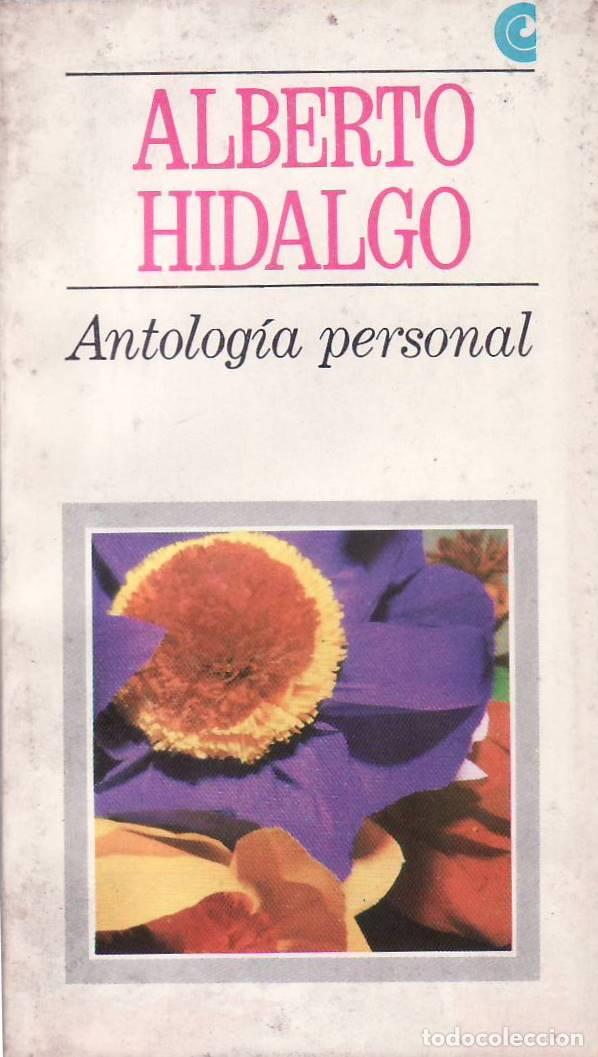 Libros: HIDALGO, Alberto.- - Antolog&iacute;a personal. - Foto 1