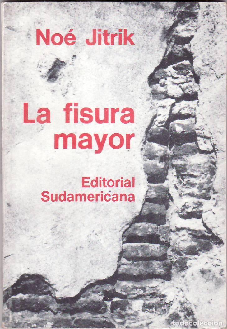 Libros: JITRIK, No&eacute;.- - La fisura mayor. - Foto 1