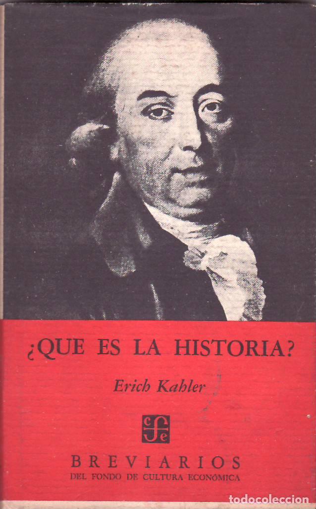 Libros: KAHLER, Erich.- - &iquest;Qu&eacute; es la historia? - Foto 1