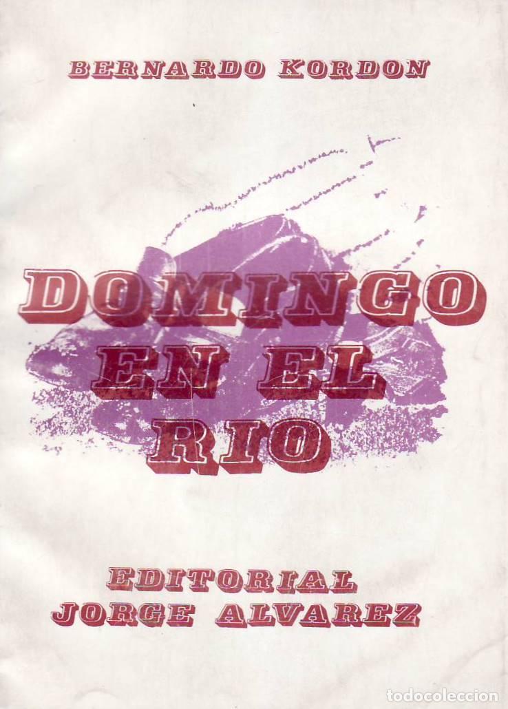 Libros: KORDON, Bernardo.- - Domingo en el r&iacute;o. Cuentos. - Foto 1