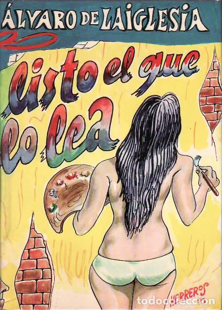 Libros: LAIGLESIA, Alvaro de.- - Listo el que lo lea. Novela. - Foto 1