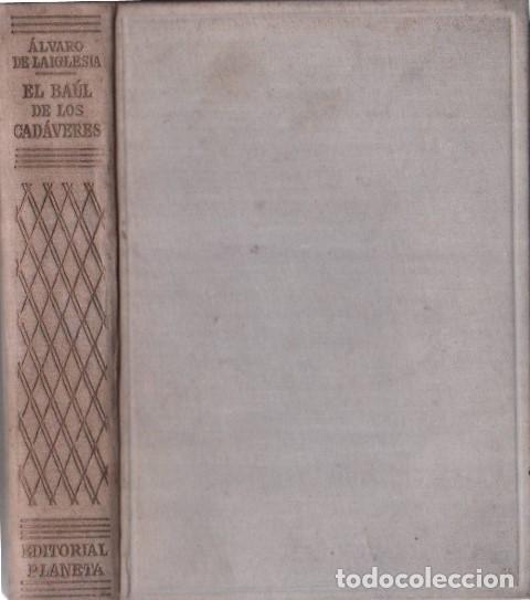 Libros: LAIGLESIA, Alvaro de.- - El ba&uacute;l de los cad&aacute;veres. Novela. - Foto 1