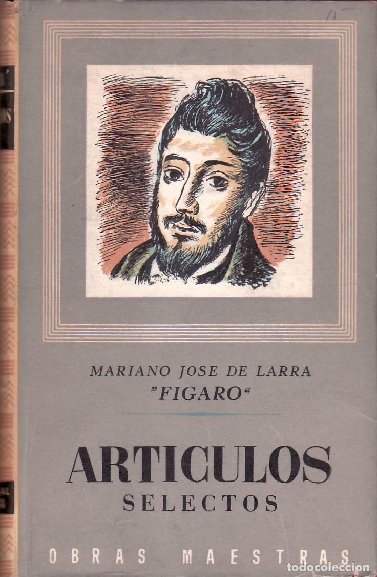 Libros: LARRA, Mariano Jos&eacute; de.- - Art&iacute;culos selectos. Edici&oacute;n de E. M. Aguilera. - Foto 1