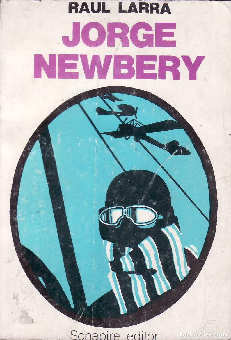 Libros: LARRA, Ra&uacute;l.- - Jorge Newbery. - Foto 1