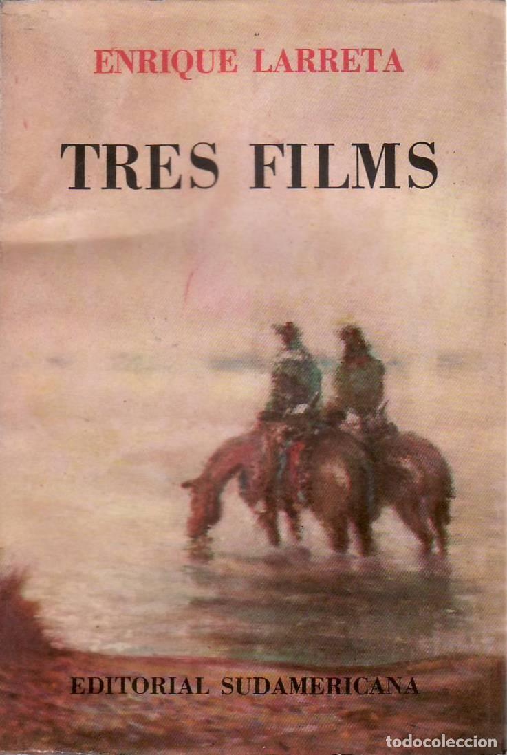 Libros: LARRETA, Enrique.- - Tres films. - Foto 1