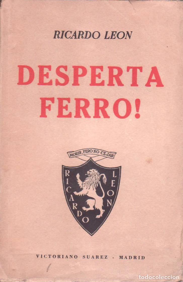 Libros: LEON, Ricardo.- - Desperta Ferro! (Novela). - Foto 1