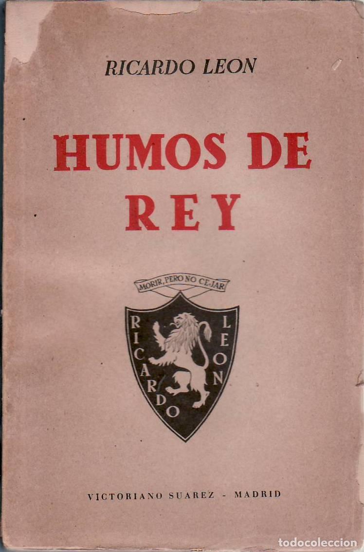Libros: LEON, Ricardo.- - Humos de rey. Novela. - Foto 1