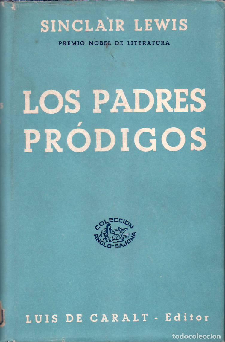 Libros: LEWIS, Sinclair.- - Los padres pr&oacute;digos. - Foto 1