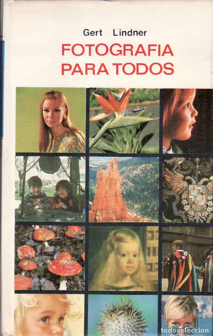 Libros: LINDER, Gert.- - Fotograf&iacute;a para todos.