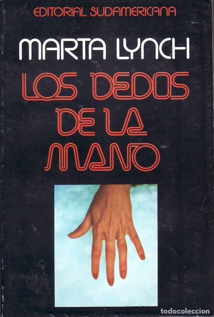 Libros: LYNCH, Marta.- - Los dedos de la mano. Novela. - Foto 1