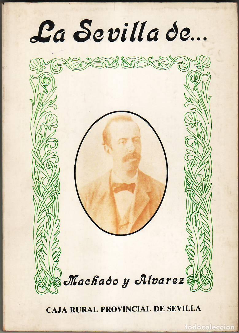 Libros: MACHADO Y ALVAREZ.- - La Sevilla de... - Foto 1