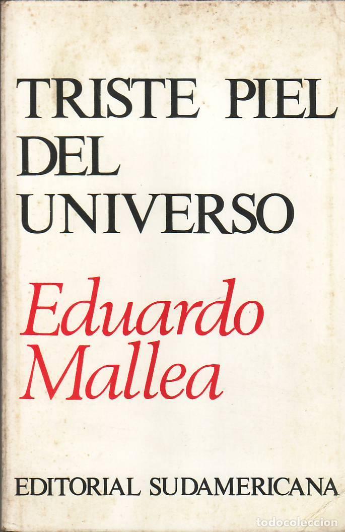 Libros: MALLEA, Eduardo.- - Triste piel del universo. - Foto 1