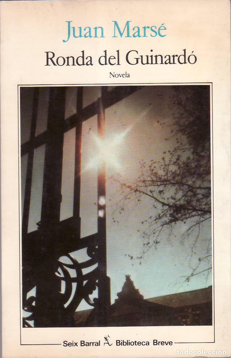 Libros: MARSE, Juan.- - Ronda del Guinard&oacute;. Novela. - Foto 1