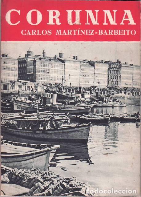 Libros: MARTINEZ BARBEITO, Carlos.- - Corunna. Texto en ingl&eacute;s. - Foto 1