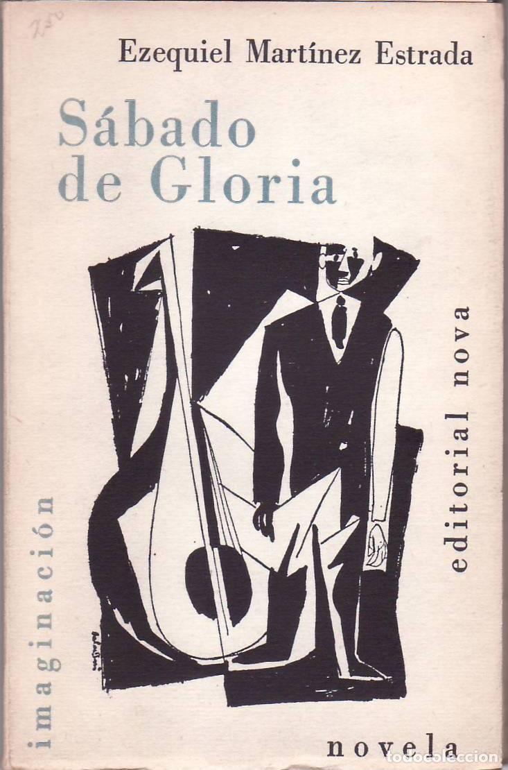 Libros: MART&Iacute;NEZ ESTRADA, Ezequiel.- - S&aacute;bado de gloria. - Foto 1