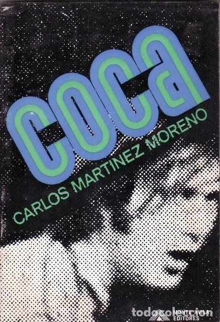 Libros: MARTINEZ MORENO, Carlos.- - Coca. Novela. - Foto 1
