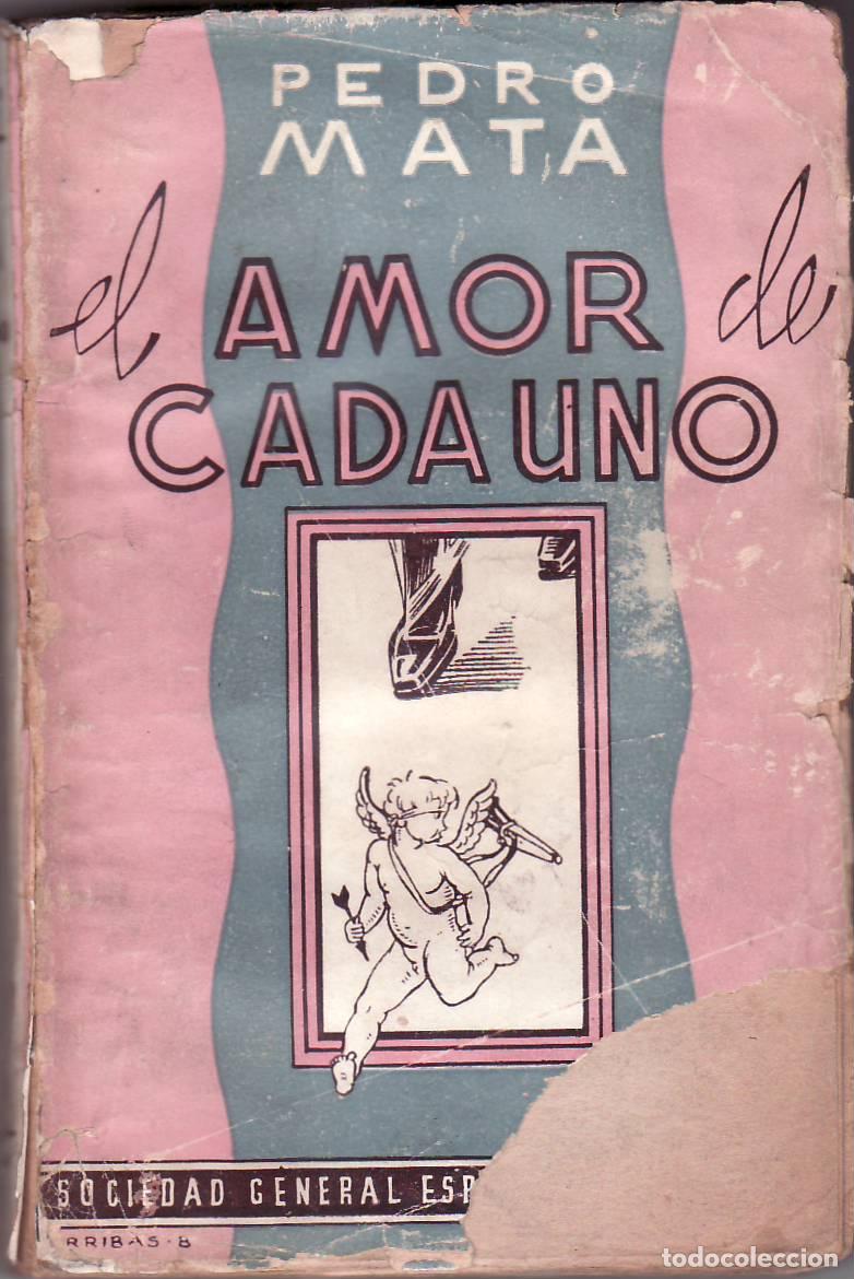 Libros: MATA, Pedro.- - El amor de cada uno. Novela. - Foto 1