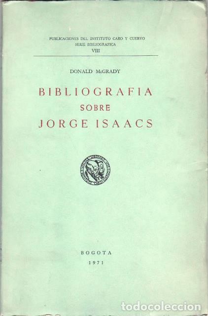 Libros: MCGRADY, Donald.- - Bibliograf&iacute;a sobre Jorge Isaac. - Foto 1