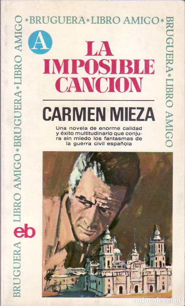Libros: MIEZA, Carmen.- - La imposible canci&oacute;n. - Foto 1