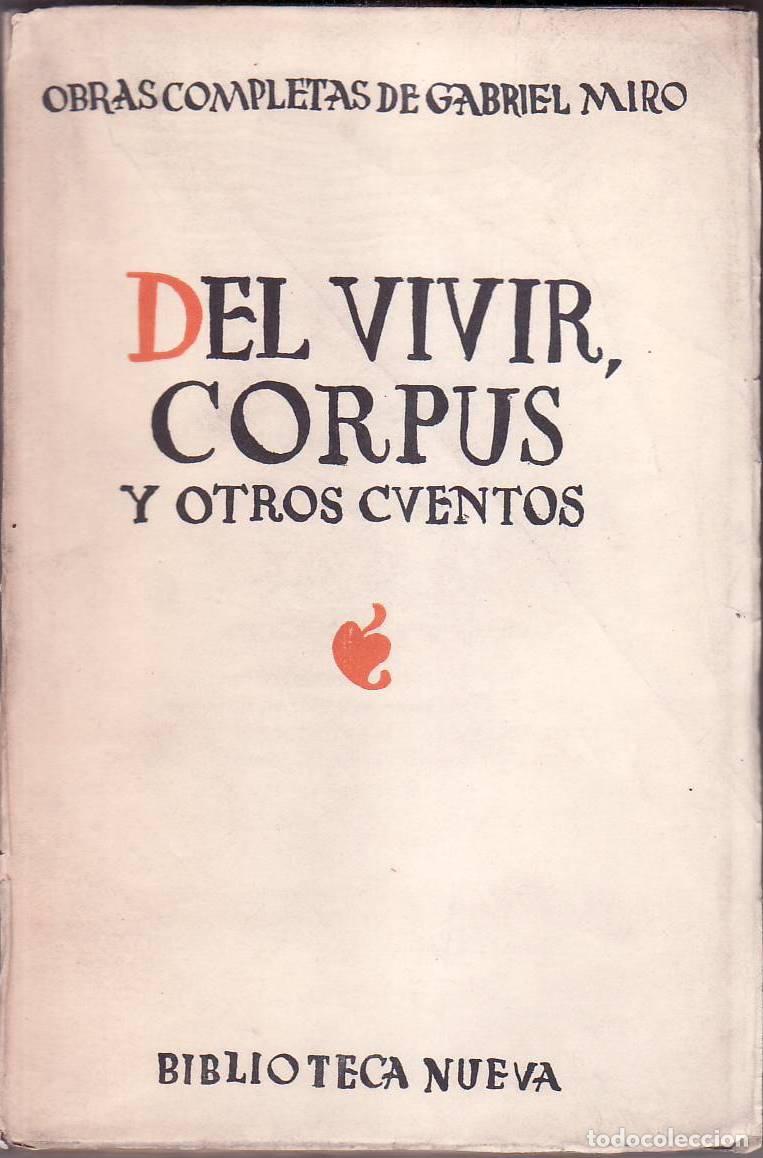 Libros: MIRO, Gabriel.- - Del vivir, Corpus y otros cuentos. - Foto 1