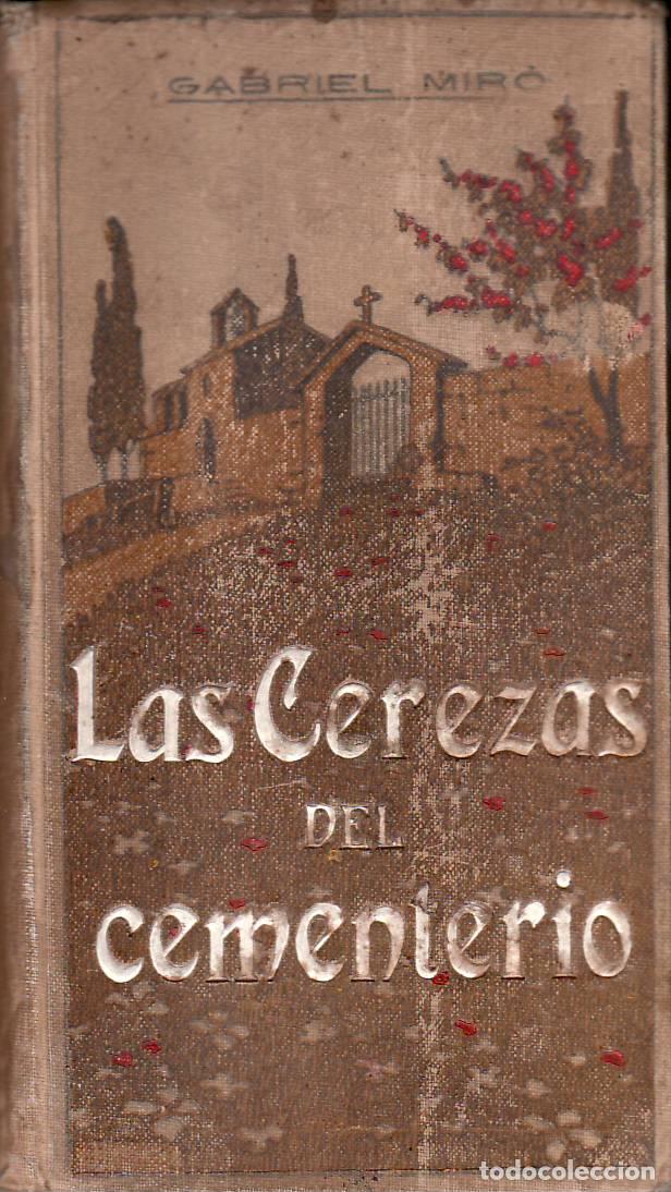 Libros: MIRO, Gabriel.- - Las cerezas del cementerio. Novela. - Foto 1