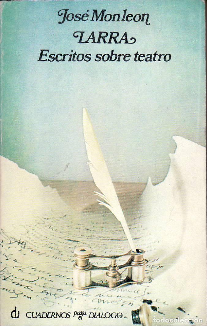 Libros: MONLEON, Jos&eacute;.- - Larra, escritos sobre teatro. - Foto 1