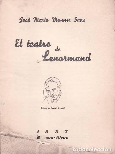 Libri di seconda mano: MONNER SANS, Jos&eacute; Mar&iacute;a.- - El teatro de Lenormand.