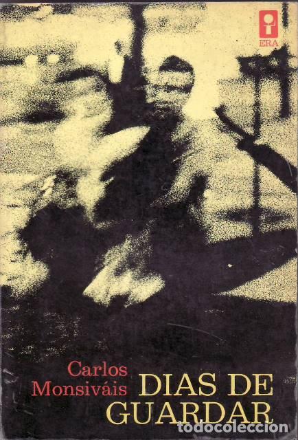 Libros: MONSIVAIS, Carlos.- - D&iacute;as de guardar. - Foto 1