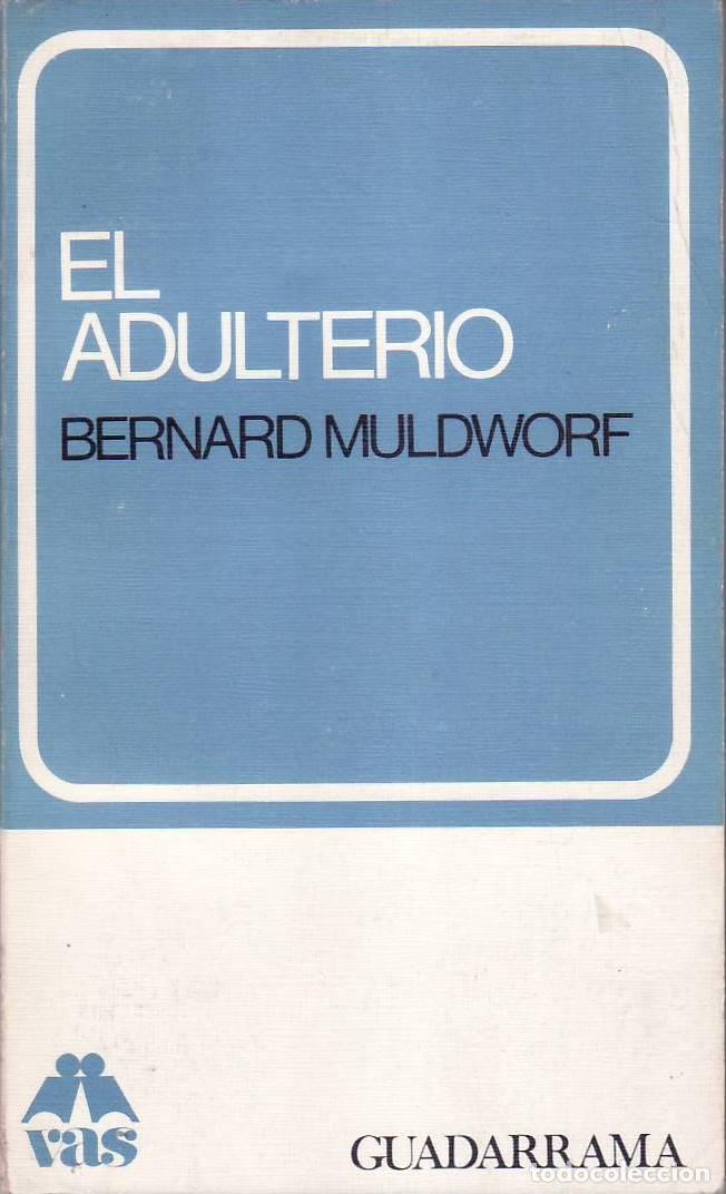 Libros: MULDWORF, Bernard.- - El adulterio. - Foto 1