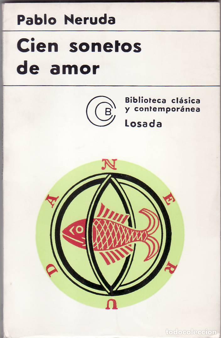 Libros: NERUDA, Pablo.- - Cien sonetos de amor. - Foto 1