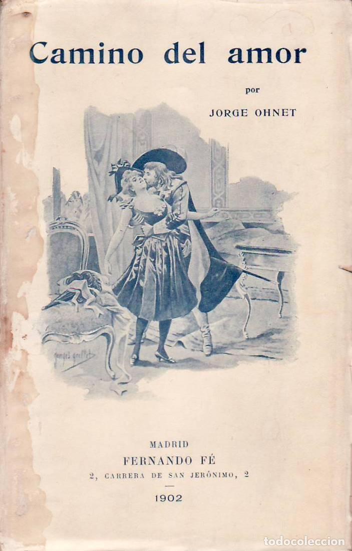 Libros: OHNET, Jorge.- - Camino del Amor. Novela. - Foto 1
