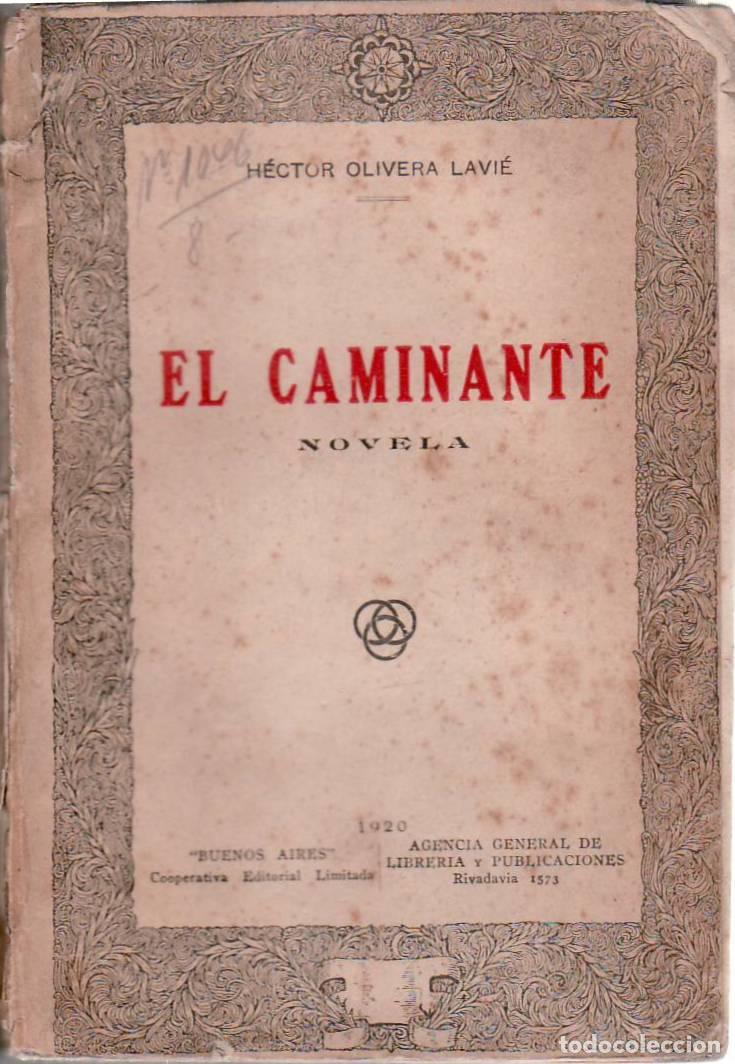 Libros: OLIVERA LAVIE, H&eacute;ctor.- - El caminante. - Foto 1