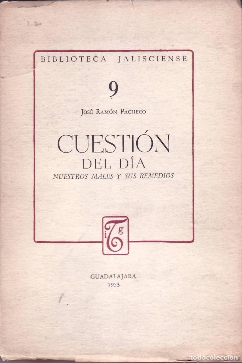 Libros: PACHECO, Jos&eacute; Ram&oacute;n.- - Cuesti&oacute;n del d&iacute;a: Nuestros males. - Foto 1