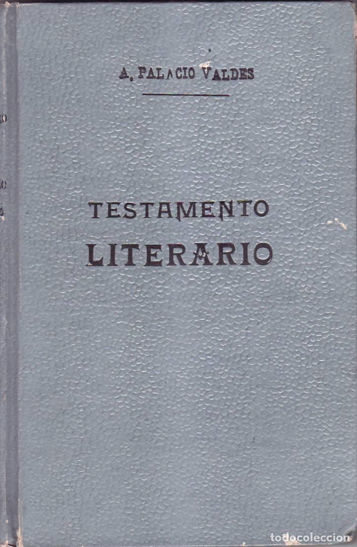 Libros: PALACIOS VALDES, A.- - Testamento literario. - Foto 1