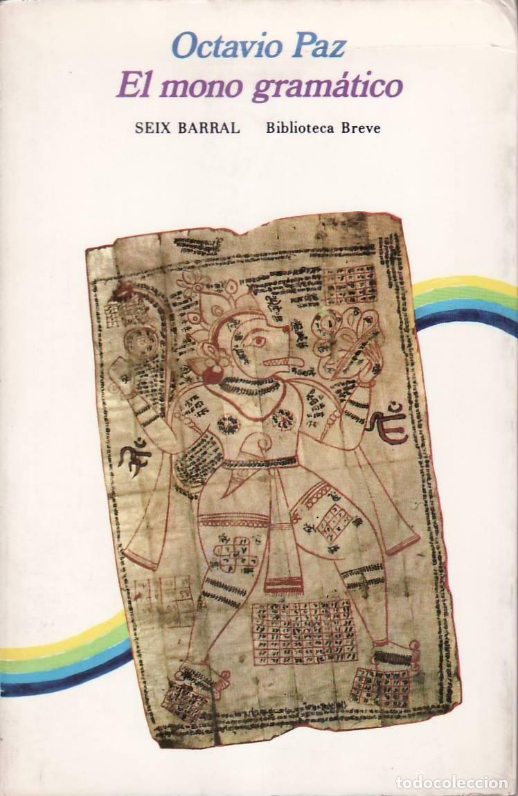 Libros: PAZ, Octavio.- - El mono gram&aacute;tico. - Foto 1