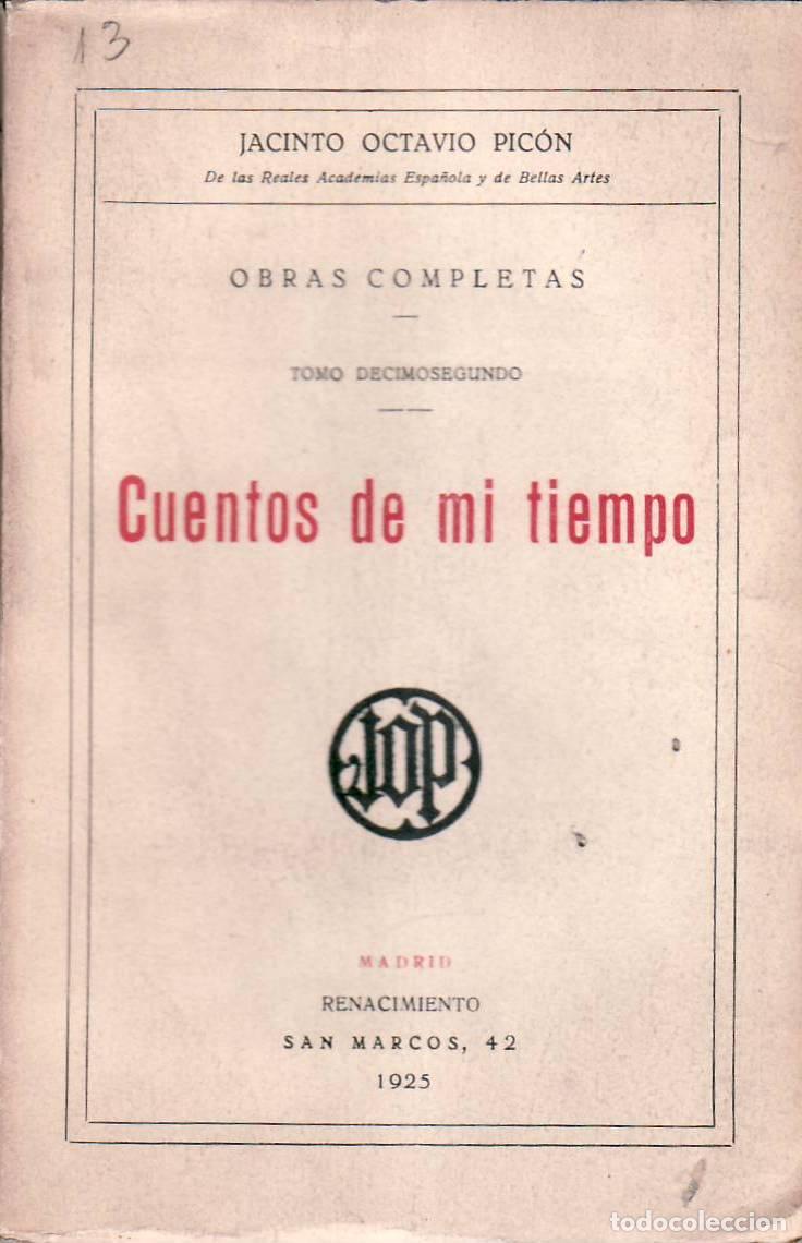 Libros: PIC&Oacute;N, Jacinto O.- - Cuentos de mi tiempo. - Foto 1