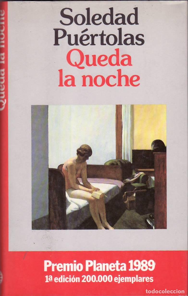 Libros: PU&Eacute;RTOLAS, Soledad.- - Queda la noche. Premio Planeta 1989. - Foto 1