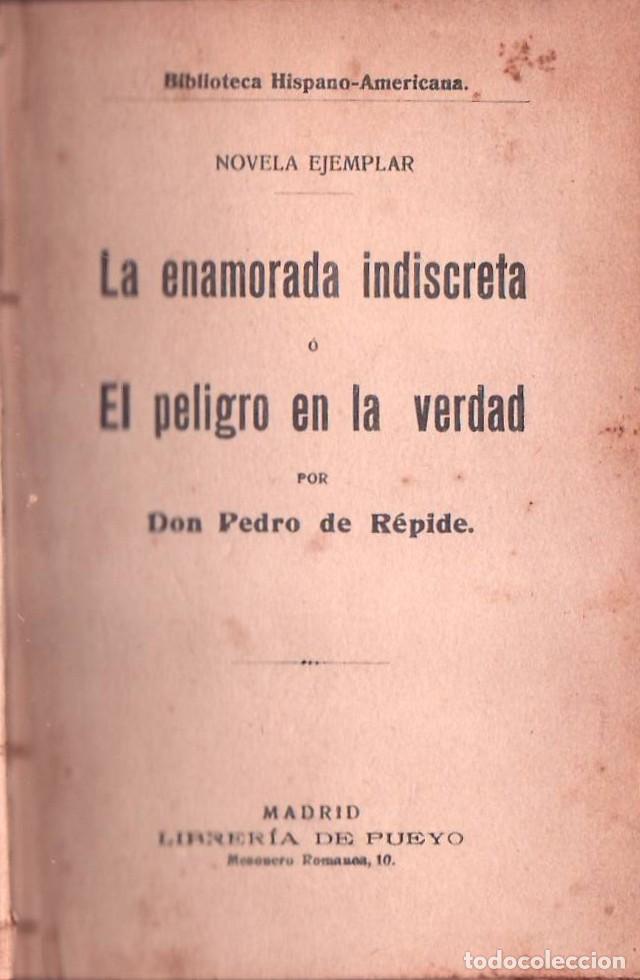 Libros: REPIDE, Pedro de.- - La enamorada indiscreta o El peligro en la verdad. - Foto 1