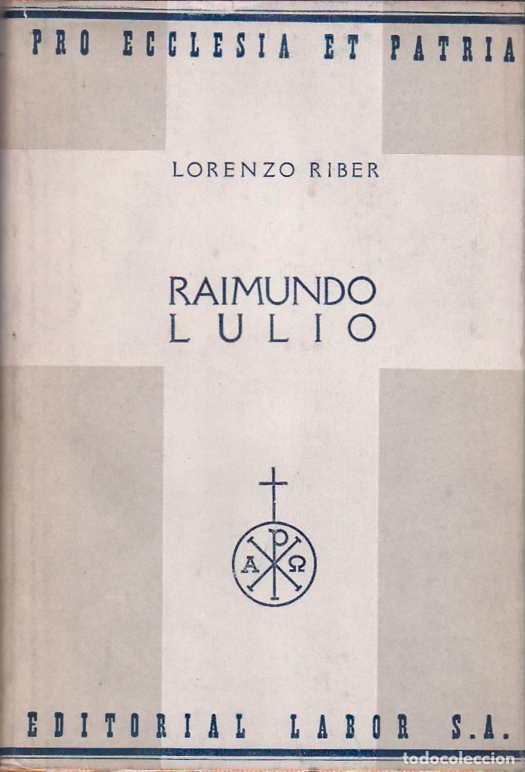 Libros: RIBER, Lorenzo.- - Raimundo Lulio (Ram&oacute;n Llull). - Foto 1