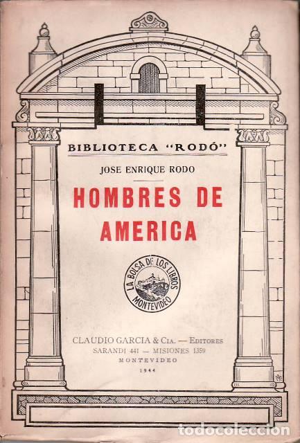 Libros: RODO, Jos&eacute; Enrique.- - Hombres de Am&eacute;rica. - Foto 1