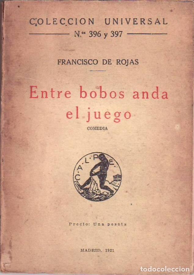 Libros: ROJAS, Francisco de.- - Entre bobos anda el juego. - Foto 1