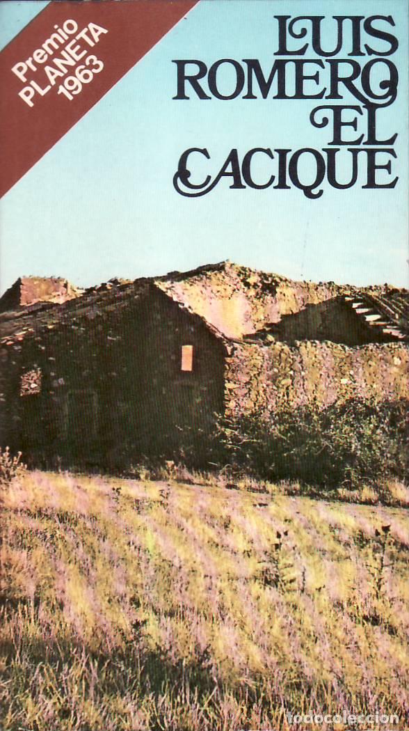 Libros: ROMERO, Luis.- - El cacique (Novela). - Foto 1