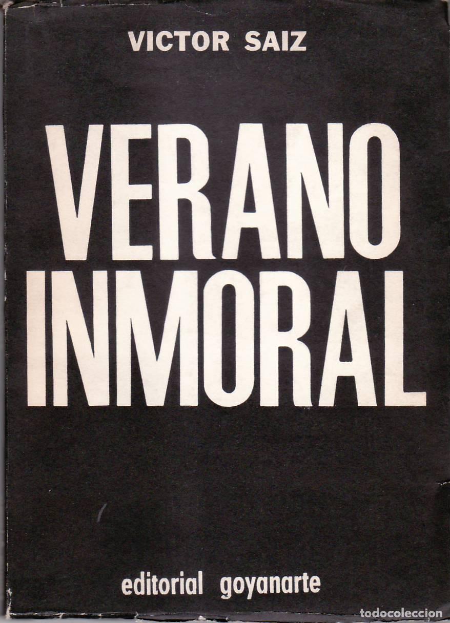 Libros: SAIZ, V&iacute;ctor.- - Verano inmoral. - Foto 1