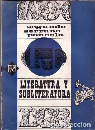 Libros: SERRANO PONCELA, S.- - Literatura y subliteratura. - Foto 1