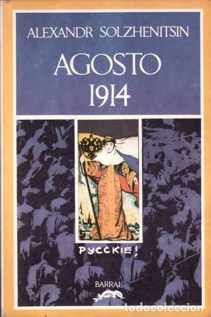 Libros: SOLZHENITSIN, Alexandr.- - Agosto, 1914. Novela. - Foto 1