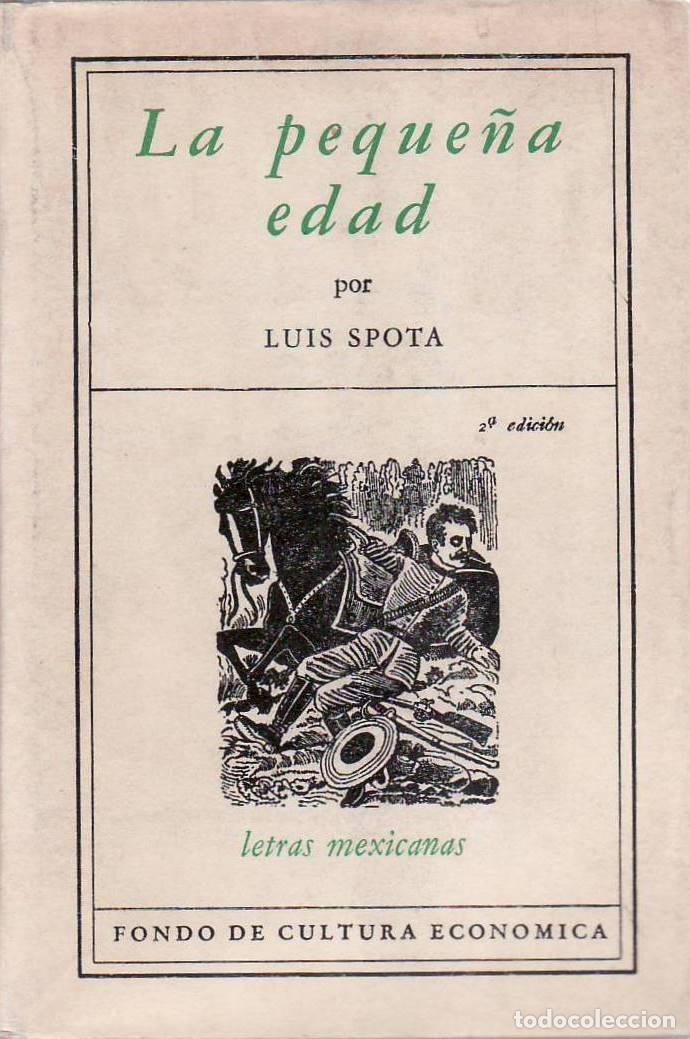Libros: SPOTA, Luis.- - La peque&ntilde;a edad.